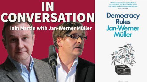Jan-Werner Muller and Iain Martin in conversation.