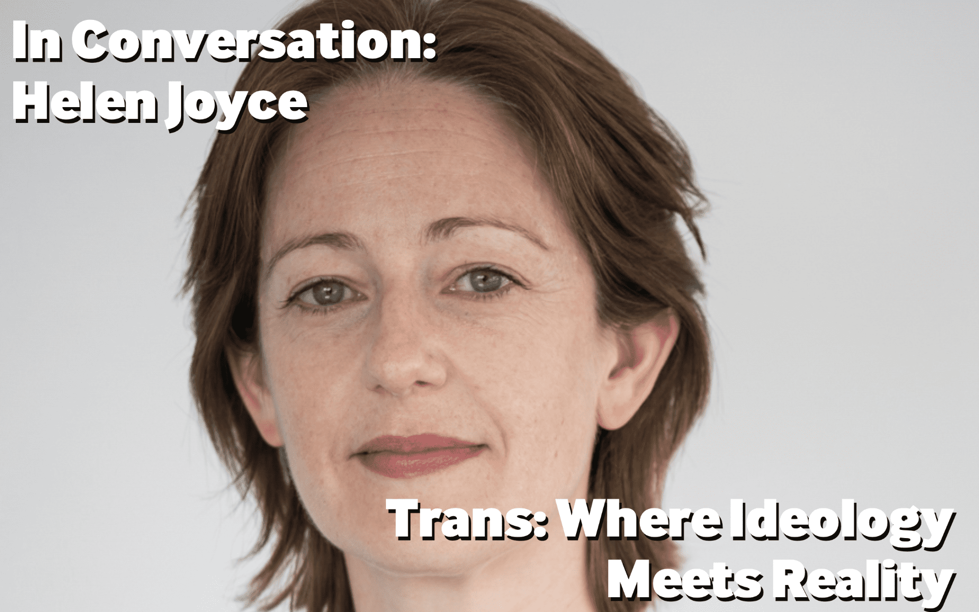 Watch Helen Joyce In Conversation With Iain Martin Reaction 0319